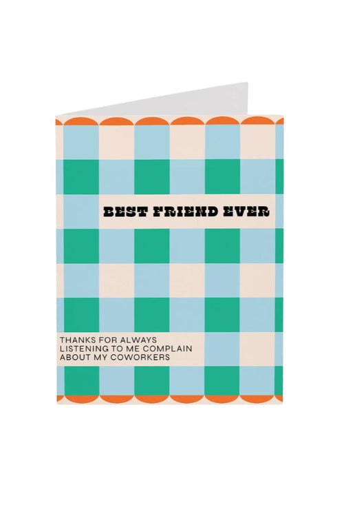 The Best Friend Ever Card