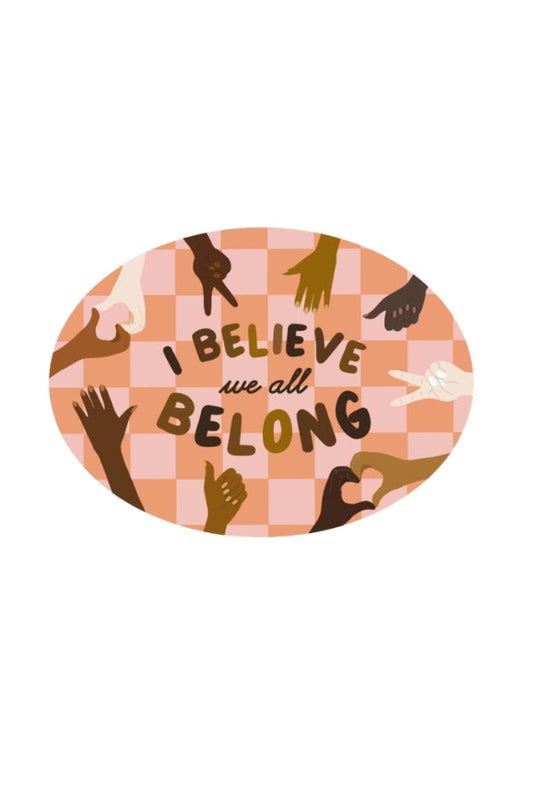 The We All Belong Sticker